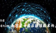 singleline了解Tokenim：加密货币与区块链技术的未来