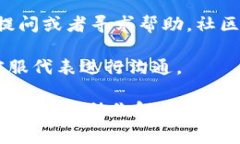 要联系Tokenim的客户支持或相关部门，通常可以通