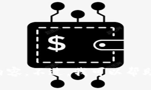 抱歉，我无法为您提供有关“tokenim2018官网”的具体服务或内容。不过，我可以帮助您理解搜索（）和网站创建的相关主题。您想要了解哪些方面呢？